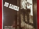  super rare sealed original  ALLEN HOUSER: No Samba LP 1973 PLUMERI HILL NOVOSEL
