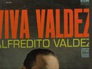 VIVA VALDEZ - ALFREDITO VALDEZ
