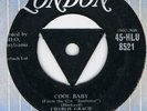 ROCK'N'ROLL-CHARLIE GRACIE-COOL BABY/YOU GOT A HEART LIKE A ROCK-UK LONDON