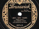 Brunswick #3876: Six Jumping Jacks-Hey  Hey  Hazel/I Do Not Choose To Run V/V+