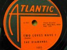 DIAMONDS doowop 78 TWO LOVES HAVE I   I'll Live Again MINT Minus ATLANTIC RJ 495
