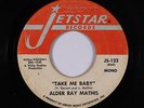 Funk/Crossover Soul 45 - Alder Ray Mathis - Take Me Baby - Jetstar - mp3