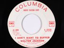 Northern Soul Popcorn 45 - Walter Jackson - Don't Want To Suffer - Columbia VG+