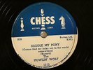 50'S BLUES HOWLIN' WOLF Saddle My Pony CHESS 1515