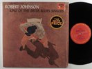 ROBERT JOHNSON King Of The Delta Blues Singers COLUMBIA 1654 LP SHRINK  