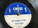 78 RPM -  Chuck Berry CHESS 1615 No Money Down / Downbound Train   E