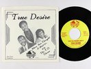 Modern Soul Electro 45 - True Desire - When You Thought I Had It - Destiny VG++