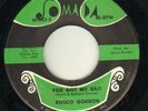 Rosco Gordon Jessie James / You Got My Bait Vinyl Single 7inch Jomada