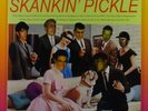 SKANKIN’ PICKLE 