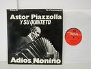 Astor Piazzolla - Adios Nonino  - Latin  LP -  Argentina