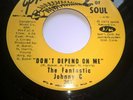 NORTHERN SOUL Fantastic johnny C Don't depend on me VG+
