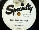 The DUKES 78 OOH BOP SHE BOP / OH KAY on Specialty DJ promo VG++ / MINT—  RJ 442