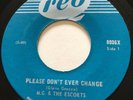 GARAGE PUNK M.G. & The Escorts PLEASE DON'T EVER CHANGE Reo 45 rare Canadian EX