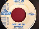 Eddie and the Showmen Squad Car b/w Scratch Liberty Promo 45