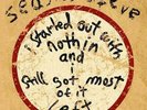 I Started Out With Nothin' and i Still Got Most of It Left - Seasick Steve [VINY
