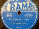 the VALENTINES doo-wop 78  the WOO WOO TRAIN b/w  WHY on MINT Minus RAMA  RJ 519