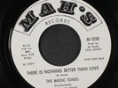 MAGIC TONES: There Is Nothing Better Than Love 45 (dj, clean ) Soul