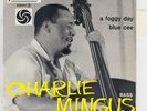 CHARLES MINGUS A Foggy Day / Blue Cee RARE France 45 CHARLIE jazz Jackie McLean