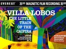 VILLA-LOBOS,THE LITTLE TRAIN OF THE CAIPIRA.-SIR EUGENE GOOSSENS.EVEREST3041.