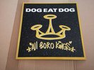 Dog Eat Dog, All Boro Kings, Vinyl (Roadrunner Records ?– RR 9020-1)