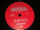 Fats Domino My Blue Heaven / I'm in Love Again Imperial 5386 78rpm E