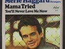 MERLE HAGGARD: Mama Tried 45 (PS, minor creases at opening) Country