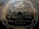 ORQUESTA TIPICA VICTOR- EL MATRERO/ MALDITO TANGO- VICTOR- N°80100
