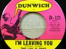 the LUV'D ONES girl garage 45 I'M LEAVING YOU  WALKIN THE DOG on VG++ Dunwich H6