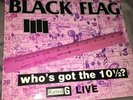 Black Flag , Who’s Got The 10 1/2 ? LP 12” 1986 Live Original SST Records