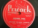 HOUND DOG Willie Mae Big Mama Thornton PEACOCK 1612 78 rpm Jukebox R&B E+ N Mare