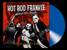 HOT ROD FRANKIE AND THE BRIDE - MÖRKRETS DROTTNING LP blau 100 Ex.