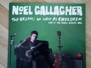 Noel Gallagher - 'The Dreams We Have As Children'Live At The Royal Albert Vinyl