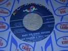 RAY CHARLES & BETTY CARTER.  BABY IT'S COLD OUTSIDE / WE'LL BE TOGETHER AGAIN.