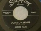 1961 NM- Northern Soul GEORGE Harmonica Smith ALLEN SotoPlay 45 COME ON HOME 7