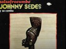 SALSAFROCUMBE - JOHNNY SEDES Y SU COMBO