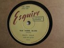 RALPH WILLIS - Old Home Blues / Salty Dog - Esquire 10-380 78rpm