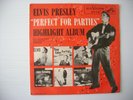 ELVIS PRESLEY / PERFECT FOR PARTIES HIGHLIGHT ALBUM   RCA VICTOR SPA 7-37