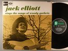 Jack Elliott  Sings The Songs Of Woody Guthrie  Folk Mono UK Press Ramblin' Jack