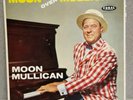 Original MOON MULLICAN: Moon Over Mullican LP Rockabilly Bopper