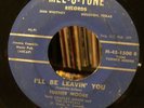 TURNER MOORE & The CRYSTALS 45 I’ll Be Leavin You TEXAS ROCKABILLY on MEL-O-TONE