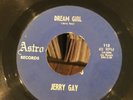 JERRY GAY 45 Dream Girl / Keep On Trying TEXAS TEEN BALLAD on ASTRO Teener Pop