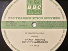SHAKTI WITH JOHN MCLAUGHLIN - BBC TRANSCRIPTION DISC - IN CONCERT 153 - 1977