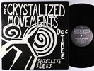 Crystalized Movements - Dog, Tree, Satellite Seers LP - Forced Exposure VG+