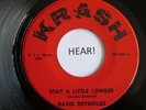 DAVID REYNOLDS 1960 Southern Soul 45 Stay A Little Longer KRASH 5003 NM