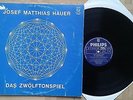 S312 JOSEF MATTHIAS HAUER DAS ZWÖLFTONSPIEL PHILIPS STEREO