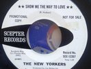 NEW YORKERS - show me the way - 1968 rock SCEPTER promo 45