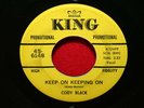 Rare CODY BLACK Keep On Keeping On / Slowly Molding 45 KING PROMO Northern Soul