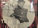George Faith ‎– To Be A Lover LP