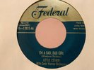 LITTLE ESTHER 45 I'm a Bad Bad Girl FEDERAL original R&B nice copy VG+ rare