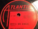 78 Rpm; THE CLOVERS;   DEVIL OR ANGEL/HEY DOLL BABY ATLANTIC 1083